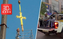 Bản tin 30s Nóng: Lắp 2 thánh giá mạ vàng tại nhà thờ Đức Bà; Đặt bàn ăn trên thùng xe đang chạy