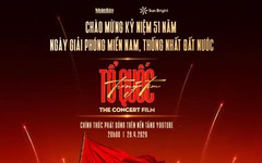 Những chương trình truyền hình lên sóng dịp lễ 30-4 và 1-5