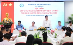 Nhiều đề xuất, giải pháp hay trong Hội thảo góp ý hoàn thiện nghị định quy định chi tiết thi hành Luật Báo chí