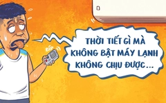 Sài Gòn nóng đến mức 'tắt hay bật máy lạnh cũng nóng như nhau'