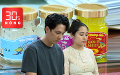 Bản tin 30s Nóng: Công an khởi tố 2 người sản xuất, mua bán yến chưng giả