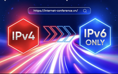 Việt Nam đứng thứ 2 Đông Nam Á, thứ 7 thế giới về chuyển đổi địa chỉ Internet thế hệ mới