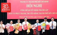 Bản tin 30s Nóng: Công bố Thành lập Báo và Phát thanh, truyền hình TP.HCM
