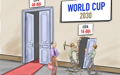 Cánh cửa phụ cho World Cup 2030, vui hơn hay chán hơn?