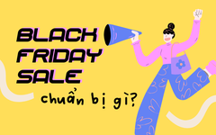 Mua sắm Black Friday Sale thành công không lo "cháy túi"