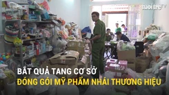 Bắt quả tang cơ sở đóng gói mỹ phẩm nhái thương hiệu