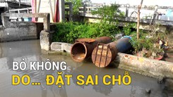 Nhiều trạm bơm bỏ không do… đặt sai chỗ