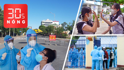 Bản tin 30s Nóng: Toàn TP.HCM sẽ giãn cách theo chỉ thị 16 từ 0h ngày 9-7; Nhiều thí sinh thi THPT dương tính