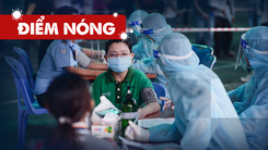 Điểm nóng: Cả nước thêm 11.469 ca; TP.HCM: Còn 3 ngày để toàn bộ người trên 18 tuổi được tiêm mũi 1