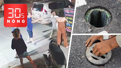 Bản tin 30s Nóng: Xử nghiêm phó công an phường ‘hành hung phụ nữ’; Mất nắp chắn rác cầu Thủ Thiêm 2