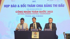 Họp báo 'Giải vô địch bóng đá công nhân toàn quốc 2023'