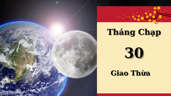 Vì sao 10 năm nữa người Việt mới có ngày 30 Tết?
