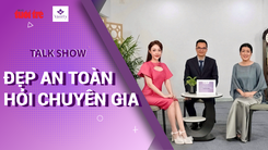 ‘Đẹp an toàn - Hỏi chuyên gia’ - Bí quyết đẹp bất chấp thời gian của nghệ sĩ Thanh Thủy