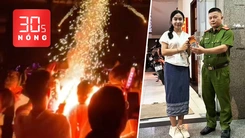 Bản tin 30s Nóng: Sự cố pháo hoa concert 'Em xinh say hi'; Cô gái Lào Maysaa đã tìm được điện thoại