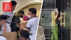 Bản tin 30s nóng: Công an xuất hiện tại thẩm mỹ viện Mailisa trên cả nước, thu nhiều tài liệu