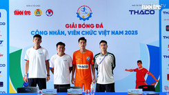 Giải bóng đá công nhân, viên chức Việt Nam lần đầu tổ chức họp báo trước chung kết