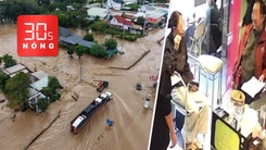 Bản tin 30s nóng: Nhiều cung đường lại ngập, sạt lở; Xác minh clip ‘chê’ 30.000 đồng thiện nguyện