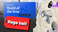'Rage bait' là gì mà được chọn là ‘Từ của năm’?
