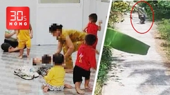 Bản tin 30s Nóng: Lạ kỳ bé trai 10 tháng tuổi chết ở điểm giữ trẻ; Clip 2 người khiêng xác bạn nhậu