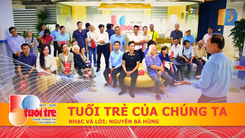 Bài hát 'Tuổi Trẻ của Chúng Ta', tác phẩm đoạt giải ba cuộc thi sáng tác ca khúc về Báo Tuổi Trẻ