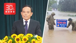 Bản tin 30s Nóng: Bão số 5 đổ bộ miền Trung; Ông Trần Lưu Quang làm Bí thư Thành ủy TP.HCM