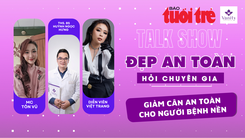 Đẹp an toàn - Hỏi chuyên gia: Người có bệnh nền giảm cân thế nào để không ảnh hưởng sức khỏe?