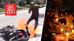 Bản tin 30s Nóng: Bắt thanh niên đốt xe khi bị đo nồng độ cồn; Huyền bí chợ Âm dương lúc nửa đêm
