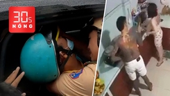 Bản tin 30s Nóng: Cứu tài xế xe ôm đột quỵ giữa đường; Tạm giam người đánh chết bạn gái