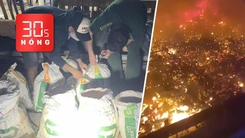 Bản tin 30s Nóng: Phát hiện gần 400kg thuốc nổ tại quán ăn; Cháy 1.000 căn nhà ở Malaysia