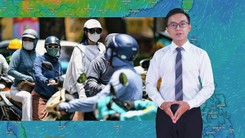 Thời tiết đêm 26 ngày 27-5: Bắc Bộ và Thanh Hóa đến Huế nắng nóng gay gắt và đặc biệt gay gắt