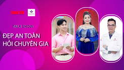 Talkshow ‘Đẹp an toàn - Hỏi chuyên gia’: NSND Thoại Miêu: ‘Muốn đẹp lâu phải hiểu đúng về bản thân’
