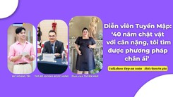 Đẹp an toàn - Hỏi chuyên gia: Diễn viên Tuyền Mập: ‘40 năm chật vật với cân nặng, tôi tìm được phương pháp chân ái’