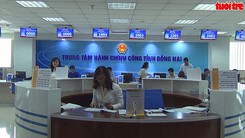 Trung tâm hành chính công Đồng Nai đi vào hoạt động