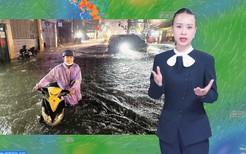 Thời tiết đêm 11 ngày 12-9: Bắc Bộ,Trung Bộ có nơi mưa to; TP.HCM mưa nhiều về chiều tối, đề phòng ngập lụt cục bộ