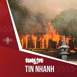 Tin tức tối 23-10: Cháy chùa Phổ Quang ở Phú Thọ, nguyên nhân đang được điều tra