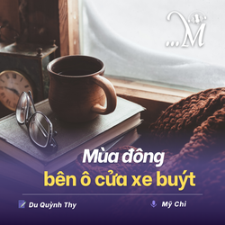 Truyện ngắn Mực Tím: Mùa đông bên ô cửa xe buýt