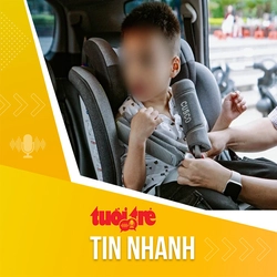 Tin tức sáng 3-12: Sửa quy định về thiết bị an toàn cho trẻ em trên ô tô