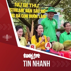 Tin tức tối 24-8: Nữ bí thư xã livestream bán sầu riêng