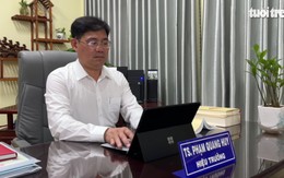 TS Phạm Quang Huy: Từ suất học bổng đến vị trí hiệu trưởng