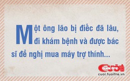 Con cháu có vui không khi ông đã nghe được trở lại?