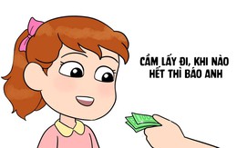 Nhìn anh nhà người ta, quay lại anh nhà mình nghĩ nó chán! - CON NÍT CON NÔI