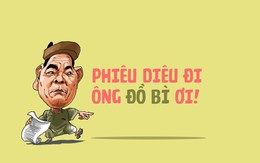 Phiêu diêu đi ông Đồ Bì ơi!