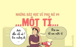 Những bài học về phụ nữ #4: Một tí thôi!