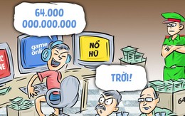 Chơi lớn... 64.000.000.000.000 đồng