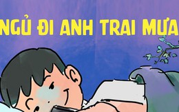 Vì sao chưa ngủ: Bận làm anh trai mưa