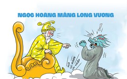 Ngọc Hoàng mắng Long Vương sấp mặt vì làm mưa sai quy trình