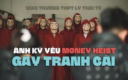 Đưa Money Heist vào ảnh kỷ yếu, học sinh Bắc Ninh gây tranh cãi