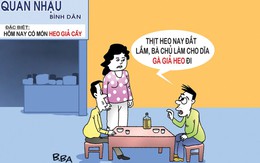 Khi heo giả cầy là món ăn xa xỉ