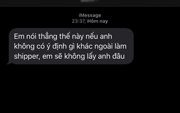 'Nếu anh không có ý định gì khác ngoài làm shipper, em sẽ không lấy anh đâu!'