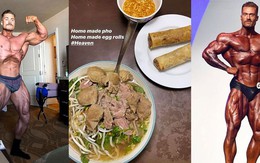 Nhà vô địch thể hình thế giới 2019 khoe phở và chả giò trong thực đơn 'thiên đường'